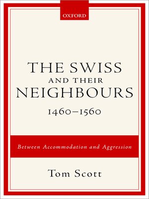 cover image of The Swiss and their Neighbours, 1460-1560